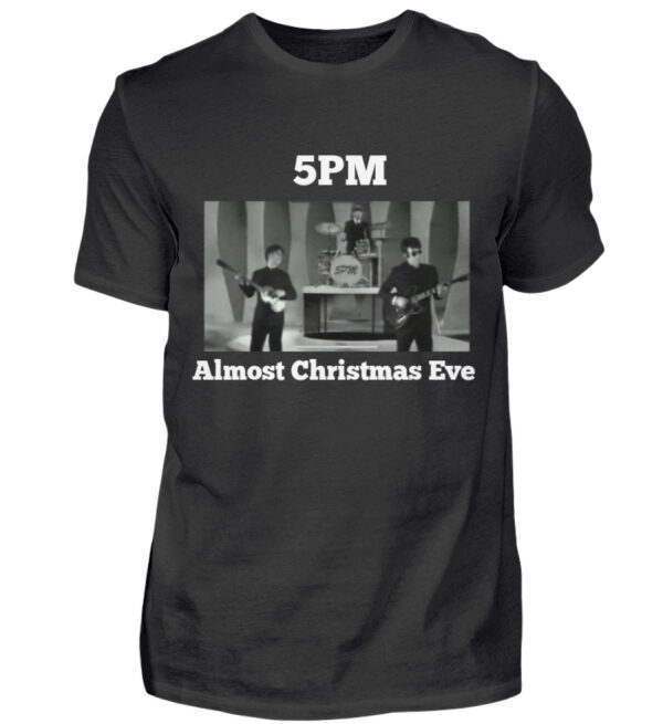 5PM / Almost Christmas Eve 1 - Herren Shirt-16